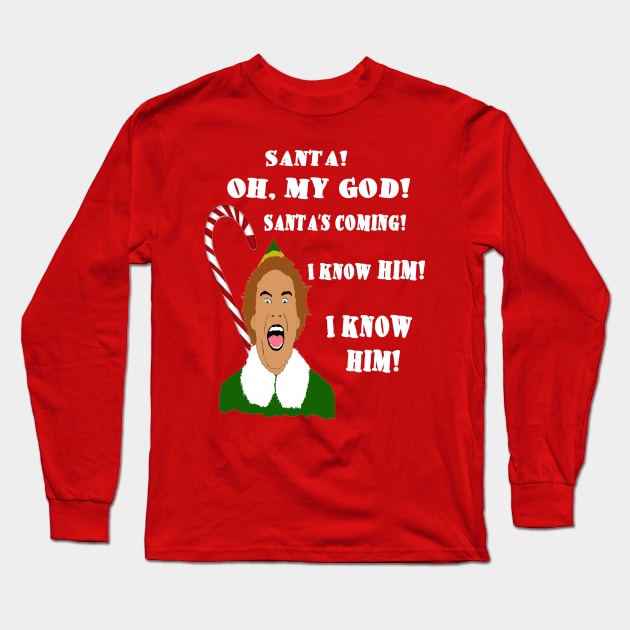 Elf Funny Quotes Long Sleeve T-Shirt by PoetandChef